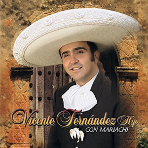 Disco Vicente Fernández Hijo Con Mariachi de Vicente Fernández Jr.