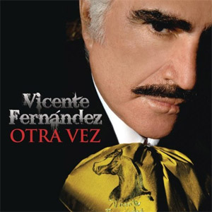 Disco Otra Vez de Vicente Fernández