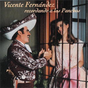 Disco Recordando a Los Panchos de Vicente Fernández