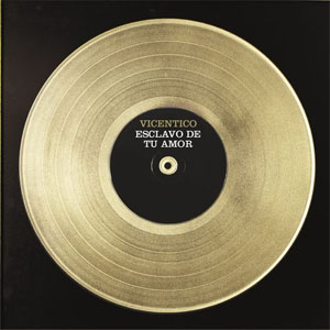 Disco Esclavo de Tu Amor de Vicentico