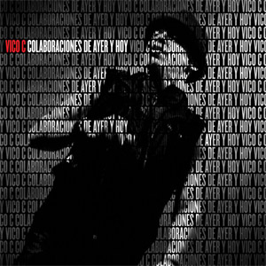 Álbum Colaboraciones De Ayer Y Hoy de Vico C