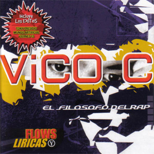 Disco El Filósofo Del Rap: Flows Y Liricas de Vico C