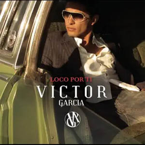Disco Loco Por Ti de Víctor García