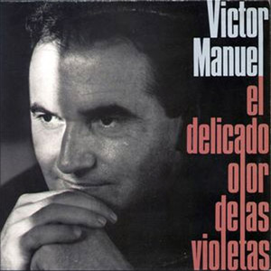 Disco  El Delicado Olor De Las Violetas  de Víctor Manuel