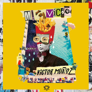 Disco Mi Vicio de Víctor Muñoz