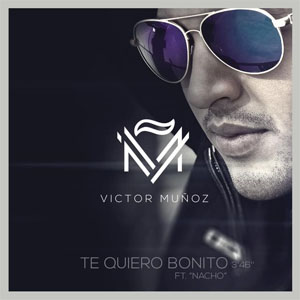 Disco Te Quiero Bonito de Víctor Muñoz