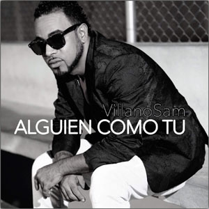 Disco Alguien Como Tú de Villano Sam
