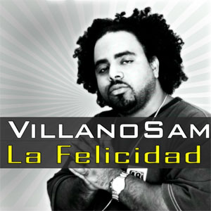 Disco La Felicidad de Villano Sam