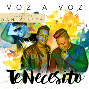 Disco Te Necesito de Voz a Voz