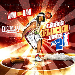 Disco Lebron Flocka James 2 de Waka Flocka Flame