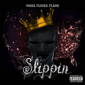 Disco Slippin de Waka Flocka Flame