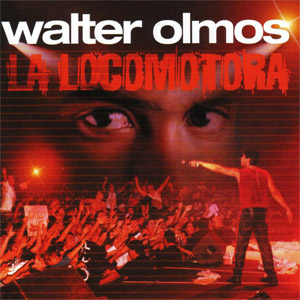 Disco La Locomotora de Walter Olmos