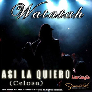 Disco Así La Quiero (Celosa) de Watatah