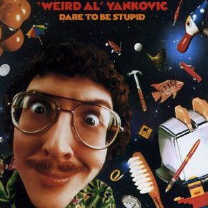 Disco Dare To Be Stupid de Weird Al Yankovic