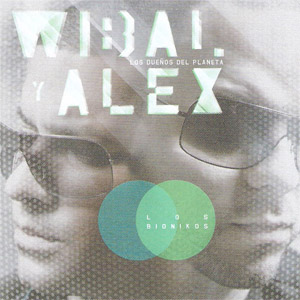 Álbum Los Dueños Del Planeta de Wibal y Alex