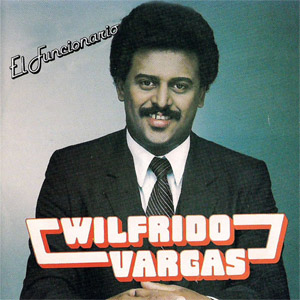 Disco El Funcionario de Wilfrido Vargas