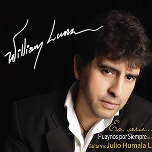 Disco Huaynos por siempre (Vol. 1) de William Luna