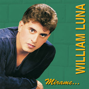 Disco Mírame de William Luna