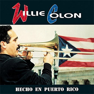 Disco Hecho En Puerto Rico de Willie Colón