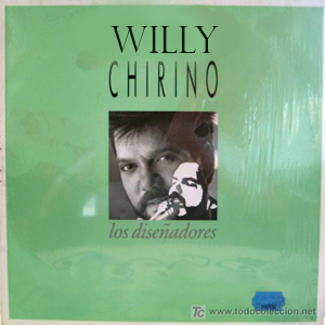 Disco Los Diseñadores de Willy Chirino