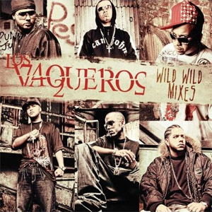 Disco Los Vaqueros Wild Wild Mixes de Wisin y Yandel