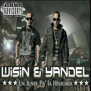 Disco Un Junte Pa La Historia de Wisin y Yandel