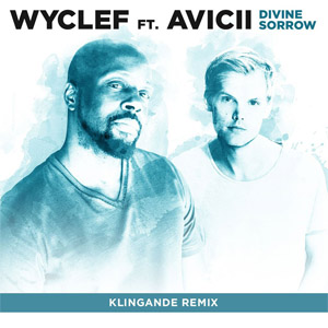 Disco Divine Sorrow (Klingande Remix) de Wyclef Jean