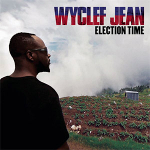 Disco Election Time de Wyclef Jean