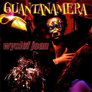 Disco Guantanamera de Wyclef Jean