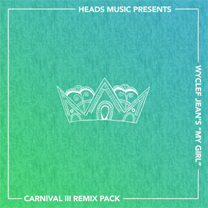 Disco My Girl (Remixes) de Wyclef Jean