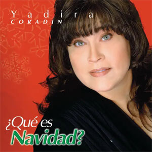 Disco ¿Qué es Navidad? de Yadira Coradín