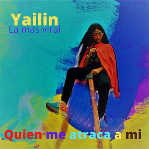 Disco Quien Me Atraca a Mi de Yailin La Más Viral
