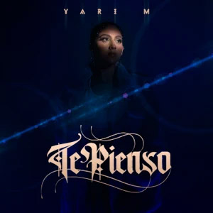 Disco Te Pienso de Yari M