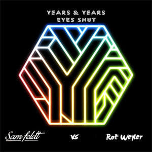 Disco Eyes Shut (Sam Feldt Remix)  de Years & Years