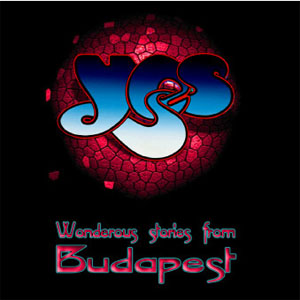 Disco Wonderous Stories From Budapest de Yes