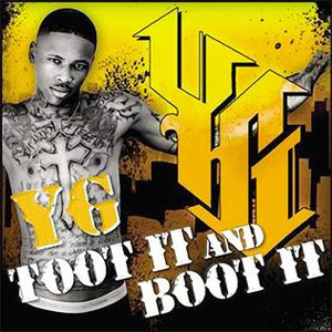 Disco Toot It and Boot It de YG