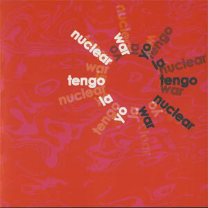 Disco Nuclear War de Yo La Tengo