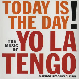 Disco Today Is the Day de Yo La Tengo