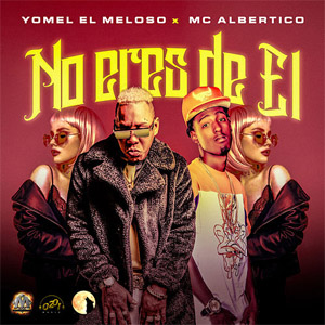 Disco No Eres De Él  de Yomel El Meloso