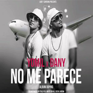 Disco No Me Parece  de Yomil y El Dany