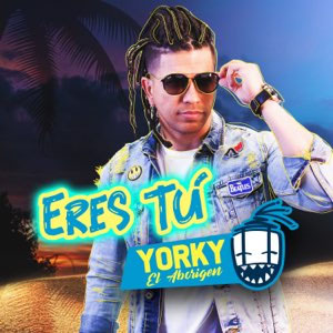Disco Eres Tú  de Yorky
