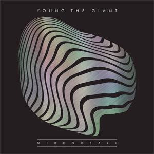 Disco Mirrorball de Young The Giant                                                                         