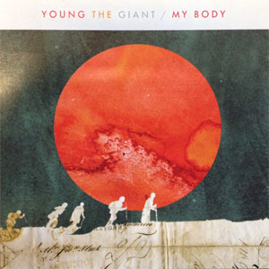 Disco My Body de Young The Giant                                                                         