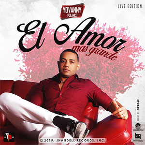 Disco El Amor Más Grande de Yovanny Polanco