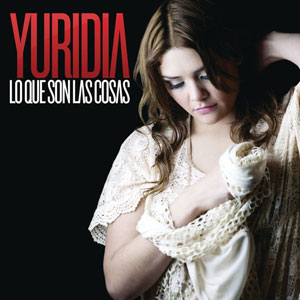 Disco Lo Que Son Las Cosas de Yuridia