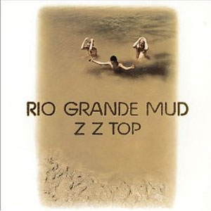 Disco Rio Grande Mud de ZZ Top